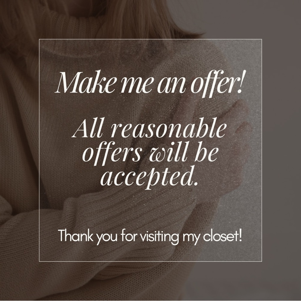 Make me an offer! All reasonable‎ offers will be accepted 💋